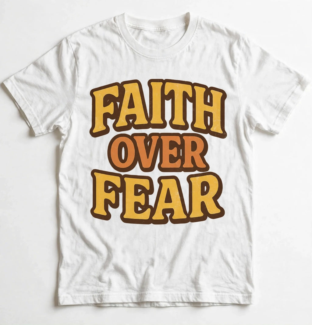 Faith Over Fear Tee